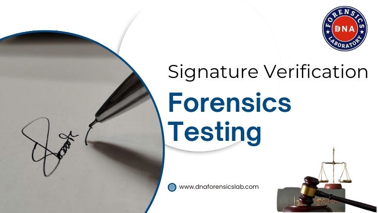 Advancements in Signature Verification Forensics: Ensuring Authenticity in the Digital Age | by Dnaforensicslab | May, 2025 | Medium